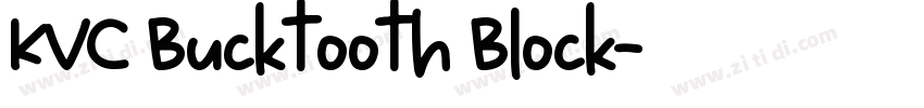 KVC Bucktooth Block字体转换